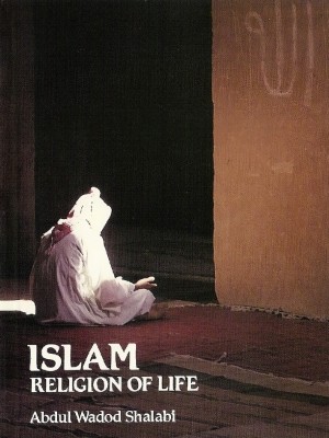 Islam: Religion of Life